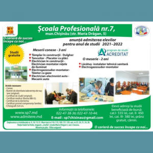A B I T U R I E N T- 2021 Șapte motive de a alege Școala Profesională nr.7 –  o cale sigură spre succes !!!